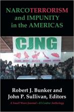 Narcoterrorism and Impunity in the Americas: A Small Wars Journal-El Centro Anthology