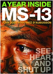 SWJ El Centro Book Review – A Year Inside MS-13: See Hear, and Shut Up Image