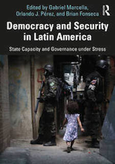 SWJ El Centro Reseña del libro – Democracy and Security in Latin America: State Capacity and Governance under Stress Image