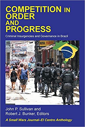 Competition in Order and Progress: Criminal Insurgencies and Governance in Brazil Image