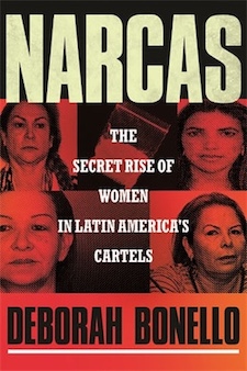 SWJ El Centro Book Review – Narcas: The Secret Rise of Women in Latin America’s Cartels Image