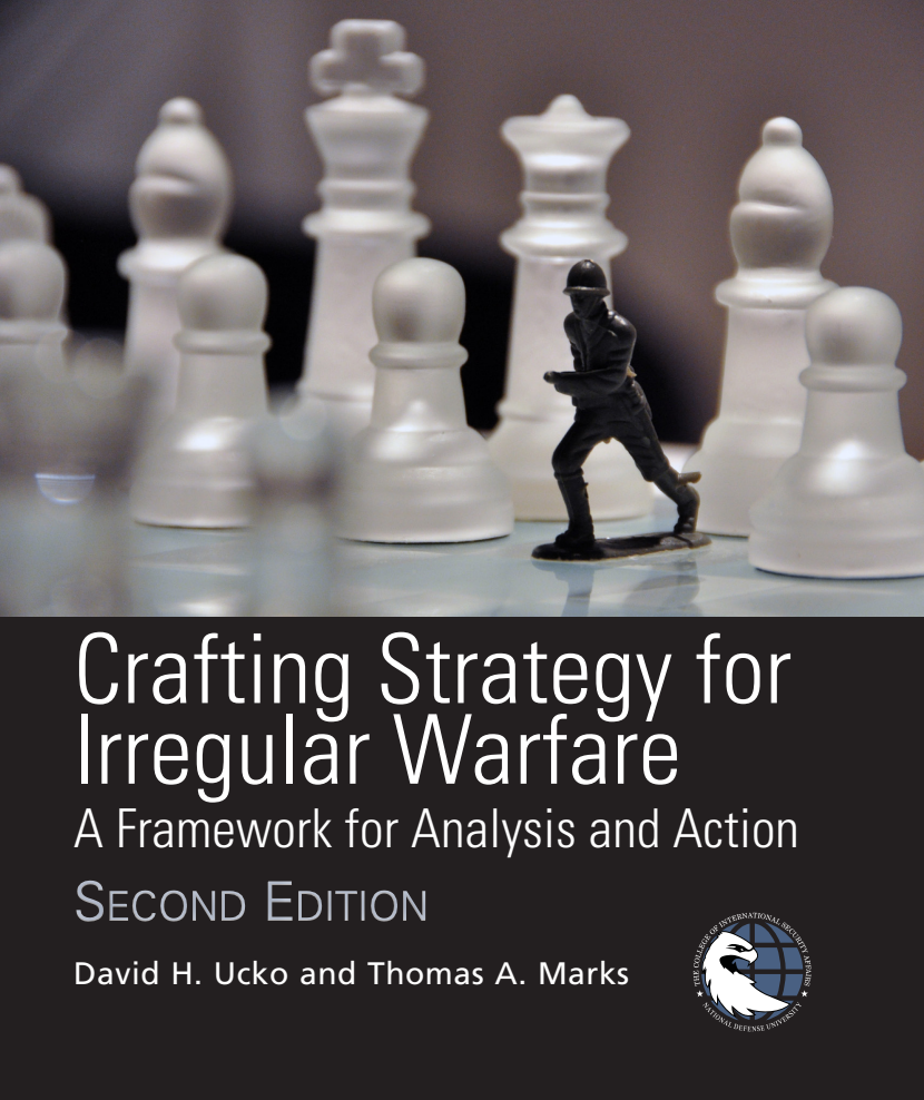 Crafting Strategy for Irregular Warfare by David H. Ucko and Thomas A. Marks Image