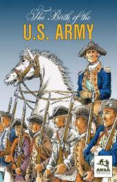 The Birth of the U.S. Army: Celebrate the 250th anniversary of America’s first national institution (Graphic Novel)