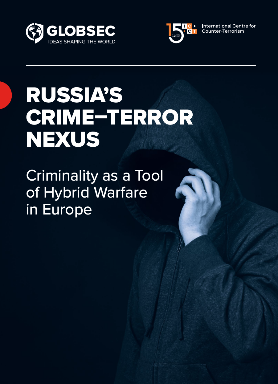 Russia’s Crime–Terror Nexus: Criminality as a Tool of Hybrid Warfare in Europe Image