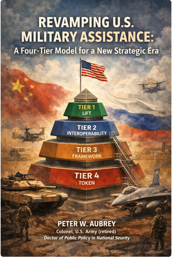 Revamping U.S. Military Assistance: A Four-Tier Model for a New Strategic Era Image