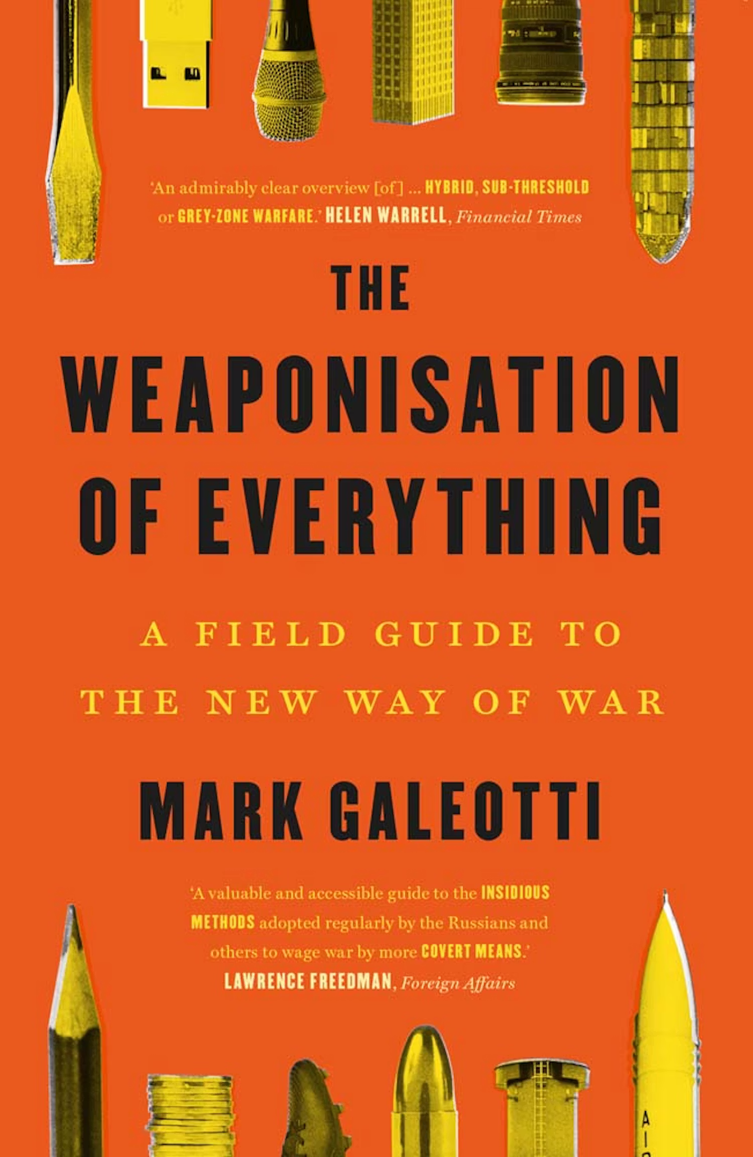 Book Review | The Weaponisation of Everything: A Field Guide to the New Way of War Image